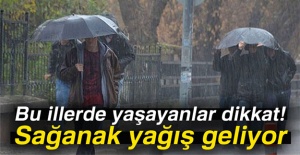 Bu illerde yaşayanlar dikkat!