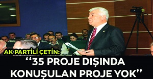 Çetin: Kronik Muhalefet Tavrı, Ortaya Vizyon Koydurmuyor