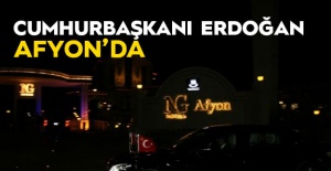 Cumhurbaşkanı Erdoğan Afyonkarahisar’da