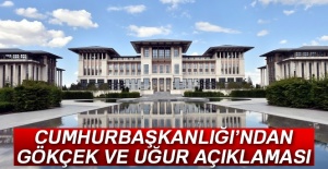 Cumhurbaşkanlığı'ndan Gökçek ve Uğur açıklaması