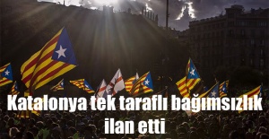Katalonya tek taraflı bağımsızlık ilan etti