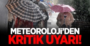 Meteoroloji'den son dakika uyarısı