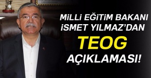 Milli Eğitim Bakanı Yılmaz’dan TEOG açıklaması