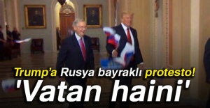 Trump’a, Rusya bayraklı protesto: 'Vatan haini'