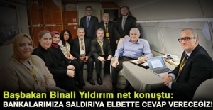 Başbakan Yıldırım: Bankalarımıza saldırıya cevap vereceğiz