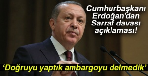 Cumhurbaşkanı Erdoğan'dan Rıza Sarraf davası açıklaması