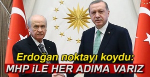 Cumhurbaşkanı Erdoğan: MHP ile her adımı atmaya hazırız