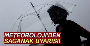 Meteoroloji'den sağanak uyarısı