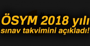 ÖSYM 2018 yılı sınav takvimini açıkladı!