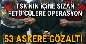 TSK içine sızan FETÖ'cülere operasyon