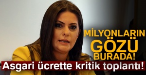 Asgari Ücret Komisyonu toplandı!