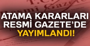 Atama kararları Resmi Gazete’de yayımlandı