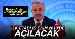 Bakan Arslan 3. havalimanı için tarih verdi