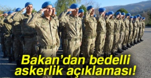 Bakan Canikli'den Bedelli askerlik açıklaması