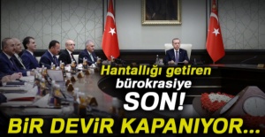 Bir devir kapanıyor: Bürokrasiye son