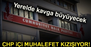 CHP içi muhalefet kızışıyor