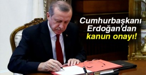 Cumhurbaşkanı Erdoğan’dan kanun onayı