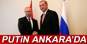 Putin Ankara'da