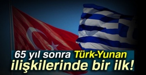 Türk Yunan ilişkilerinde bir ilk!