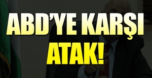 ABD'ye karşı atak!