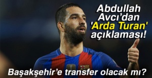 Abdullah Avcı’dan 'Arda Turan' açıklaması