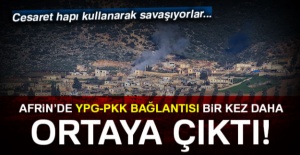 Afrin’de YPG-PKK bağlantısı bir kez daha ortaya çıktı