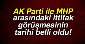 AK Parti ile MHP arasındaki ittifak görüşmesinin tarihi belli oldu
