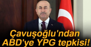 Çavuşoğlu'ndan ABD'ye YPG tepkisi!