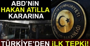 Dışişleri Bakanlığı'ndan Hakan Atilla davası ile ilgili flaş açıklama