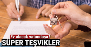 Ev alacak vatandaşa süper teşvikler