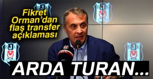 Fikret Orman'dan flaş transfer açıklaması
