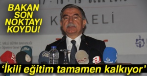 İkili eğitim 2019 yılına kadar tamamen kalkıyor