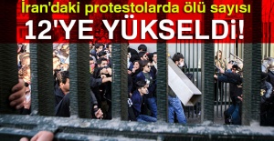 İran'daki protestolarda ölü sayısı 12'ye yükseldi!