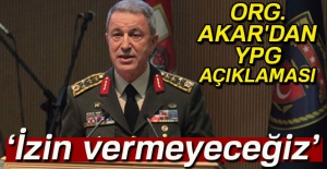 Orgeneral Akar'dan YPG açıklaması
