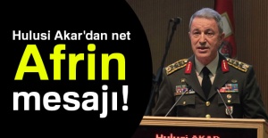 Orgeneral Akar’dan Afrin açıklaması