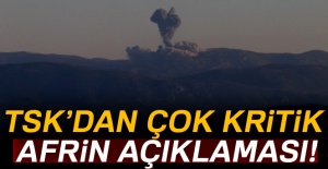 TSK'dan çok kritik Afrin açıklaması