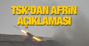 TSK'dan son dakika Afrin açıklaması!