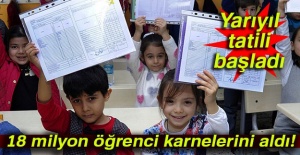Yarıyıl tatili başladı, 18 milyon öğrenci karnelerini aldı