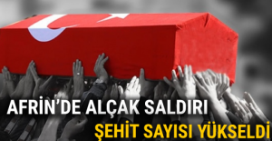 Afrin'de alçak saldırı! 5 asker şehit