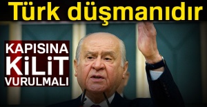 Bahçeli: Kapısına kilit vurulmalı