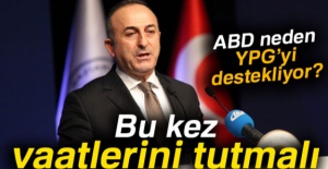 Bakan Çavuşoğlu: 'ABD bu kez vaatlerini tutmalı'