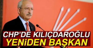 CHP'de Kılıçdaroğlu yeniden başkan seçildi