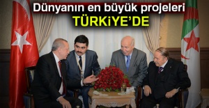 Dünyanın en büyük projeleri Türkiye’de