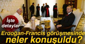 Erdoğan-Francis görüşmesinde neler konuşuldu?