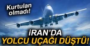 İran'da yolcu uçağı düştü! Kurtulan olmadı!