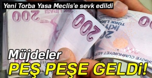 Yeni Torba Yasa Meclis’e sevk edildi