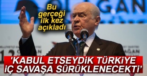 Bahçeli: 'Kabul etseydik Türkiye iç savaşa sürüklenecekti'