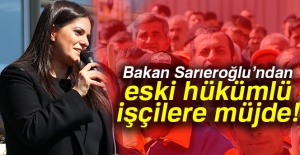 Bakan Sarıeroğlu’ndan müjde