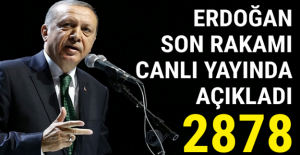 Cumhurbaşkanı Erdoğan canlı yayında o sayıyı açıkladı!