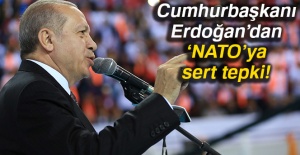 Cumhurbaşkanı Erdoğan’dan ‘NATO’ya sert tepki